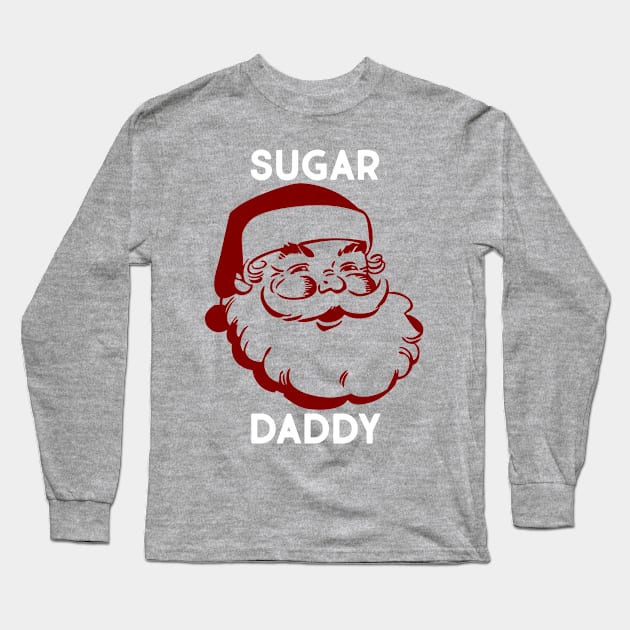 Santa is my Sugar Daddy Funny Christmas Long Sleeve T-Shirt by vintageinspired